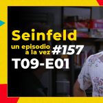 Podcast Seinfeld, Un episodio a la vez #157 T09E01 The Butter Shave