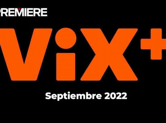 vix-plus-estrenos-septiembre-2022