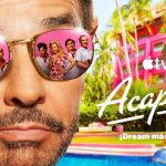 Acapulco: Temporada 2 – Trailer, estreno y todo sobre la serie con Eugenio Derbez
