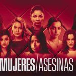 Mujeres asesinas – Trailer, estreno y todo sobre la nueva versión para ViX Plus