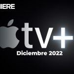 Apple TV Plus – Series y películas de estreno (Diciembre 2022)