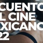 Recuento del cine mexicano 2022: ganadores y perdedores