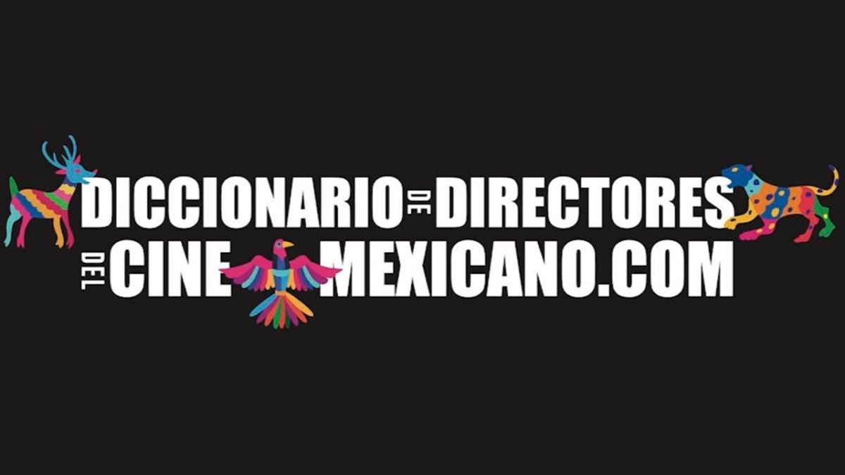 diccionario directores cine mexicano