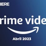 Series y películas de Amazon Prime Video México – Abril 2023