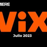 ViX – Precio y catálogo de series y películas de estreno en México – Julio 2023