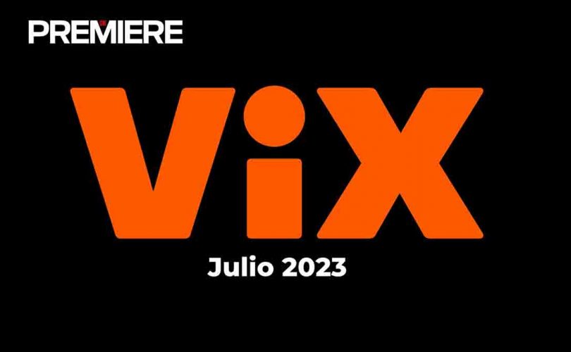Vix-Estrenos-Julio-2023
