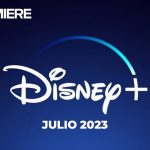 Disney Plus (julio 2023) – Estrenos de esta semana y todo el mes