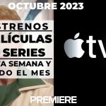 Apple TV Plus (octubre 2023) – Estrenos de esta semana y todo el mes