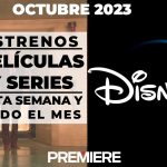 Disney Plus (octubre 2023) – Estrenos de esta semana y todo el mes