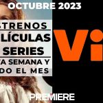 ViX (octubre 2023) – Estrenos de esta semana y todo el mes