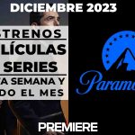 Paramount Plus (Diciembre 2023) – Estrenos de esta semana y todo el mes