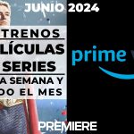 Amazon Prime Video (Junio 2024) – Estrenos de esta semana y todo el mes
