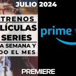 Amazon Prime Video (Julio 2024) – Estrenos de esta semana y todo el mes
